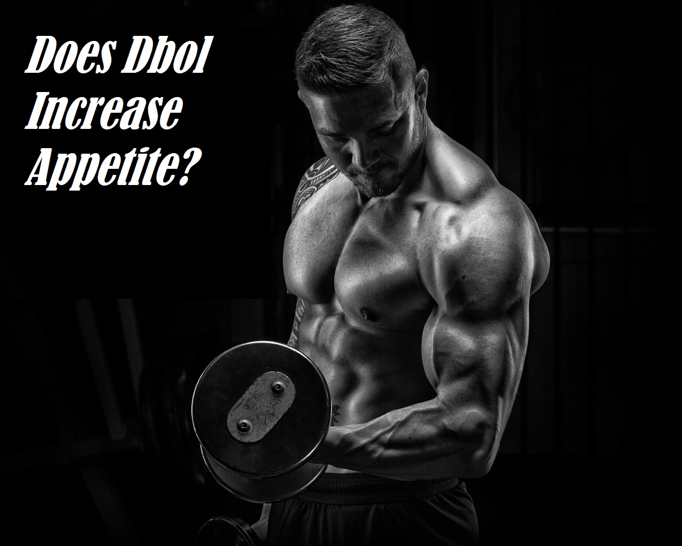 Does Dbol Increase Appetite? | Buy Dbol | Click And Build